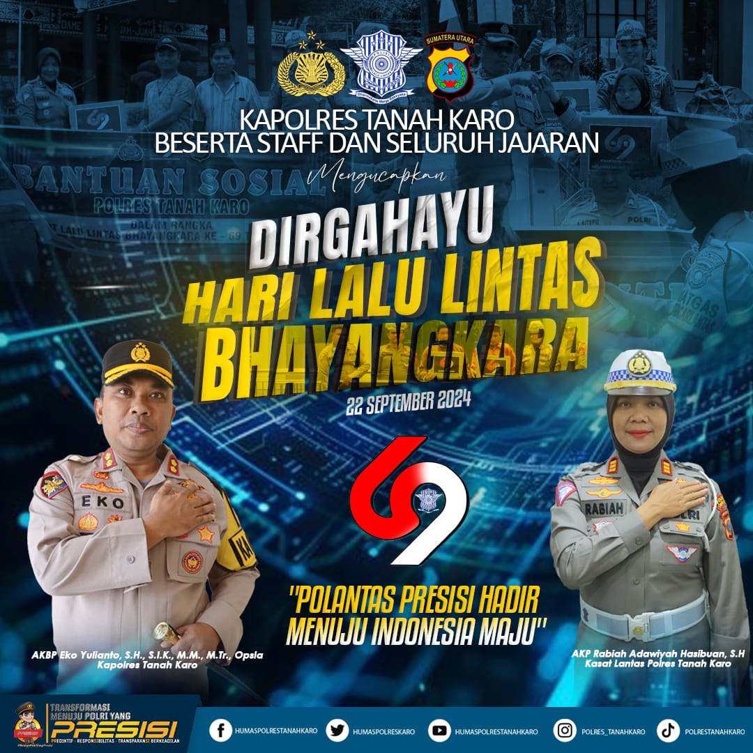 Kapolres Tanah Karo Ucapkan Selamat Hari Lalu Lintas Bhayangkara ke-69, Apresiasi Kinerja Sat Lantas Polres Tanah Karo